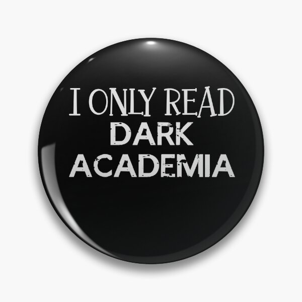 Item preview, I Only Read Dark Academia designed and sold by jazzydevil.