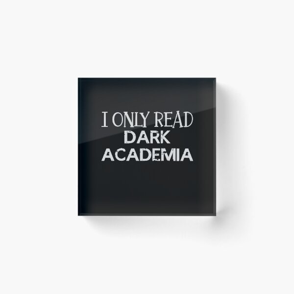 Item preview, I Only Read Dark Academia designed and sold by jazzydevil.