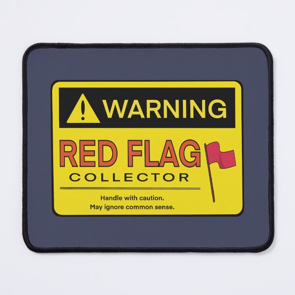 Item preview, Red Flag Warning designed and sold by Sass-N-SideEyes.