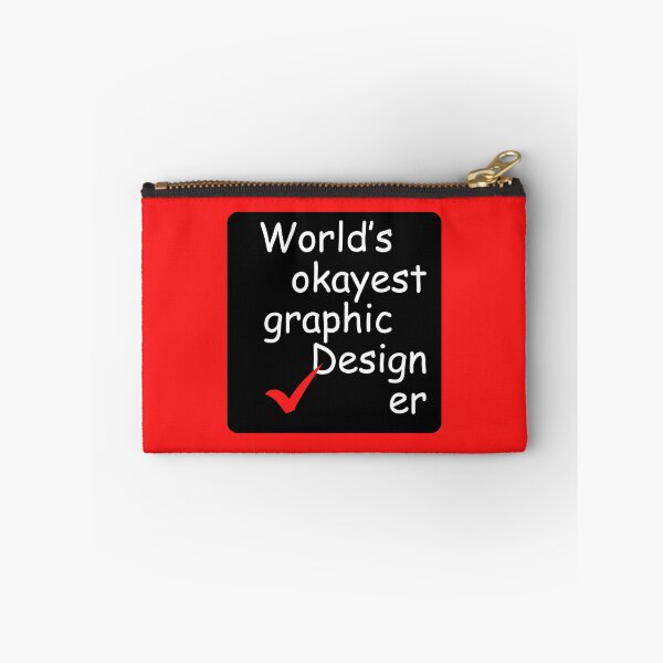 Item preview, Funny Graphic Design Joke Worst Designer Humor White designed and sold by TackyTime.