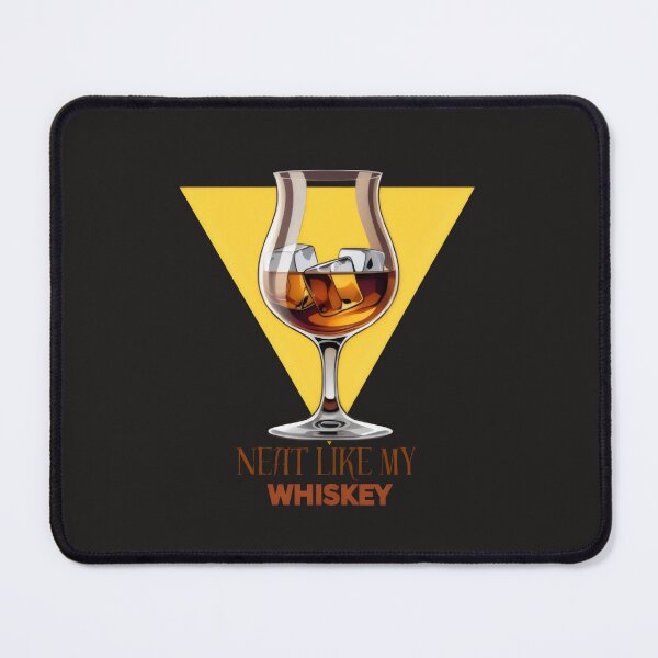 Item preview, Neat Like My Whiskey designed and sold by yoyola999.