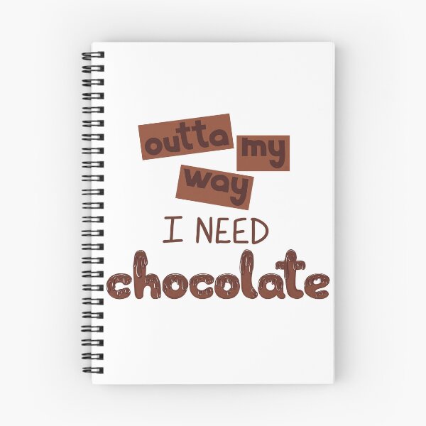 Item preview, Design with Text outta my way I need chocolate designed and sold by ChantellaGF.