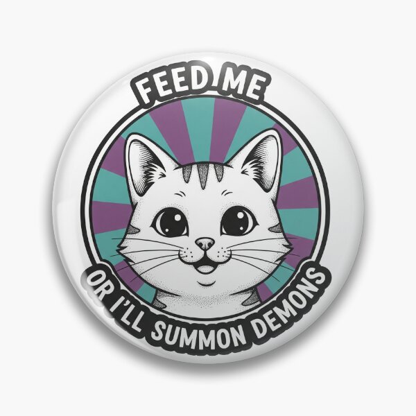 Item preview, Feed Me Or I'll Summon Demons Funny Cat designed and sold by Owcomm.