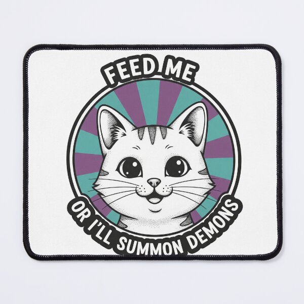 Item preview, Feed Me Or I'll Summon Demons Funny Cat designed and sold by Owcomm.