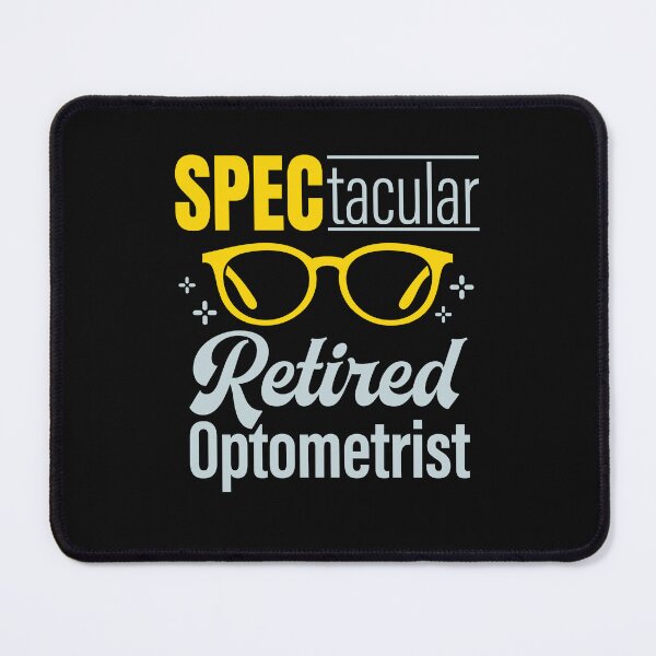 Item preview, Spectacular Retired Optometrist designed and sold by jaygo.