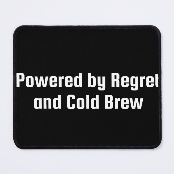 Item preview, Powered by Regret and Cold Brew designed and sold by Ninjacatoff.