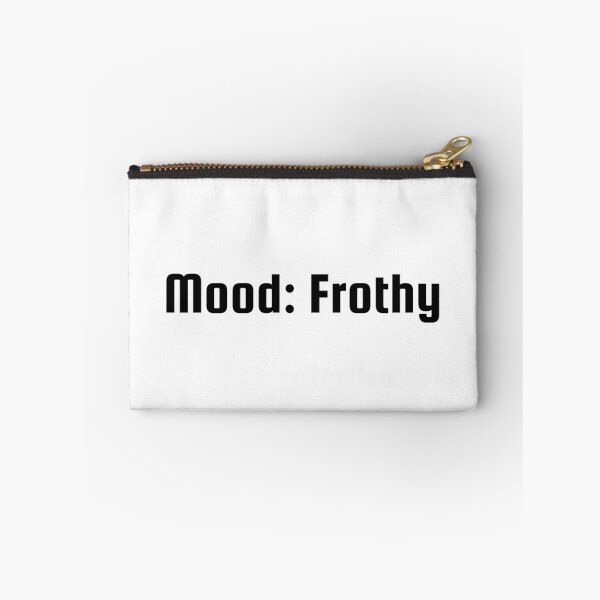 Item preview, Mood: Frothy designed and sold by Ninjacatoff.