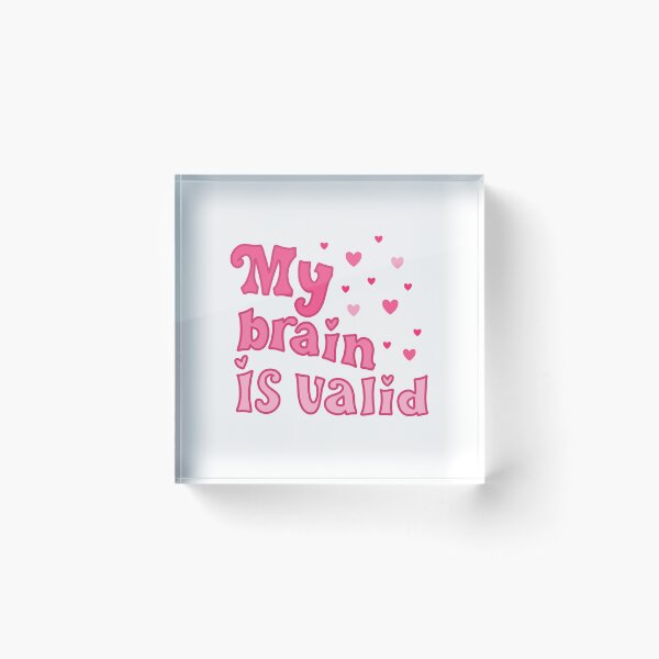 Item preview, My brain is valid designed and sold by pinkyfish1010.