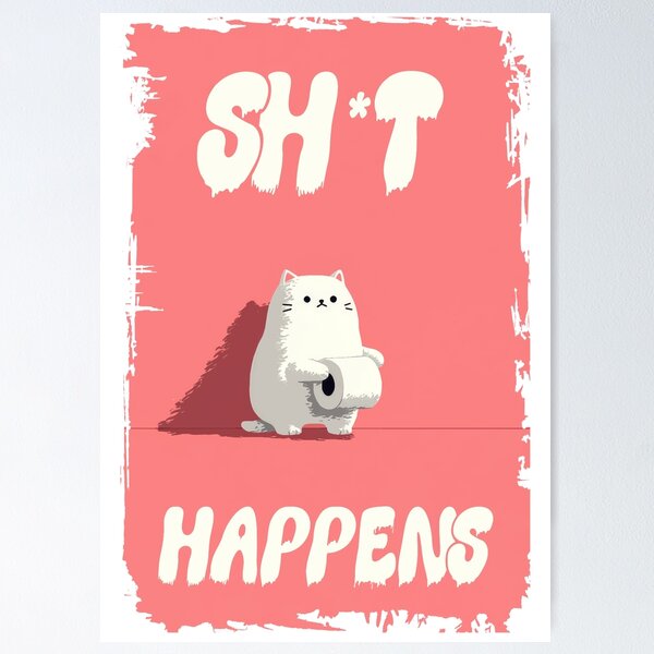 Item preview, Sh*t Happens Cat with Toilet Paper designed and sold by Enea Kelo.