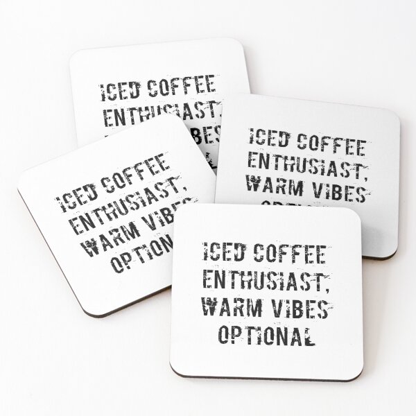 Item preview, Iced Coffee Enthusiast, Warm Vibes Optional designed and sold by Ninjacatoff.