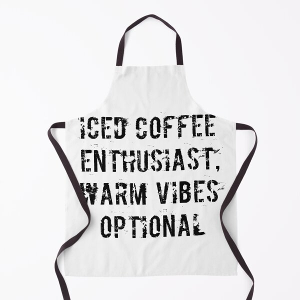 Item preview, Iced Coffee Enthusiast, Warm Vibes Optional designed and sold by Ninjacatoff.