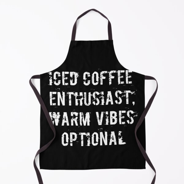Item preview, Iced Coffee Enthusiast, Warm Vibes Optional designed and sold by Ninjacatoff.