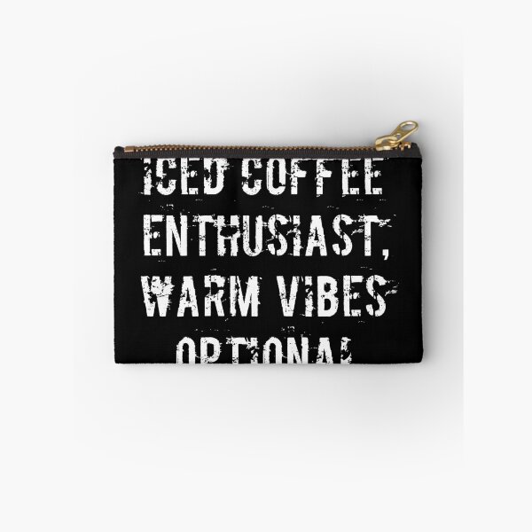 Item preview, Iced Coffee Enthusiast, Warm Vibes Optional designed and sold by Ninjacatoff.