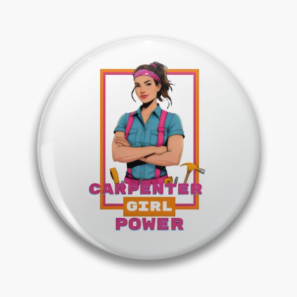 Item preview, Carpenter Girl Power designed and sold by yoyola999.