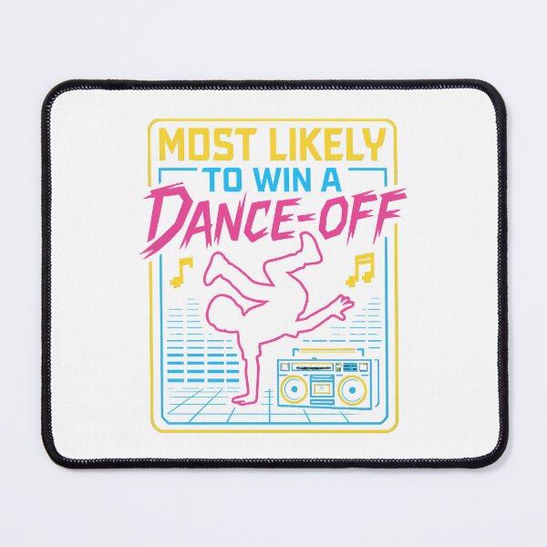Item preview, Most likely to win a dance-off designed and sold by PixeledCraft.