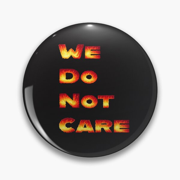 Item preview, We Do Not Care designed and sold by Zab Butler Design.