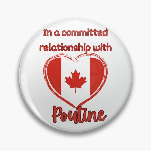 Item preview, In a Committed Relationship with Poutine – Funny Canadian Food Design designed and sold by BlesstB.