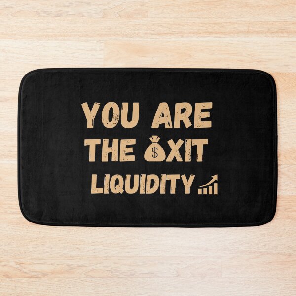 Item preview, You Are the Exit Liquidity designed and sold by Marpin91.