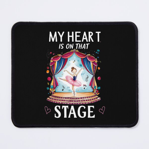 Item preview, Funny Dance Mum Ballet My Heart is On That Stage Dance Recital Mother’s Day  designed and sold by Zayavca.