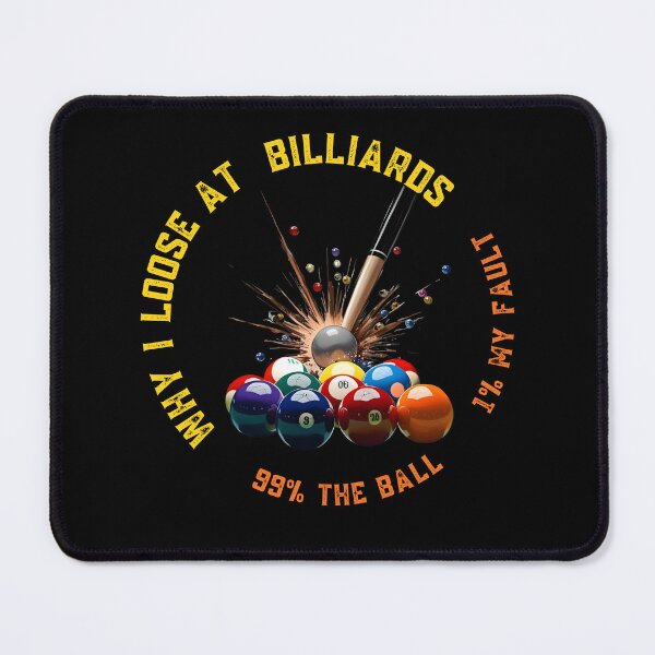 Item preview, Funny Quote Adult Humor Why I Loose at Billiards Funny Player designed and sold by Zayavca.