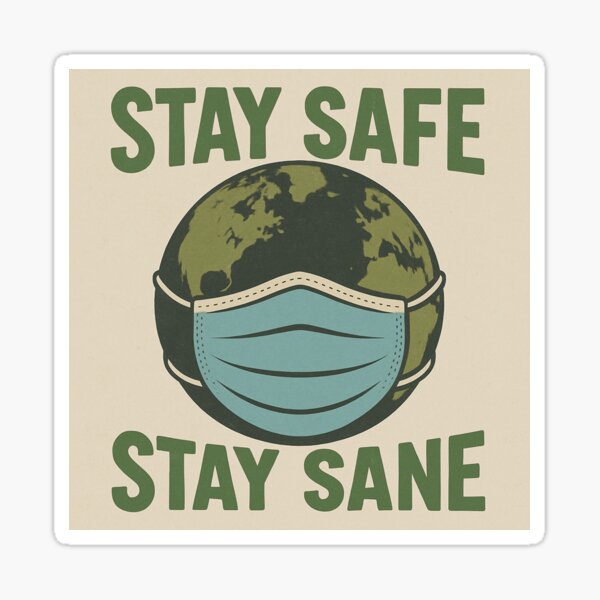 Item preview, Stay Safe, Stay Sane - Global Health Awareness Design  designed and sold by Amelia Design.