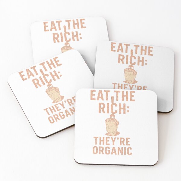 Item preview, Eat the Rich: They're Organic! designed and sold by commentariat.