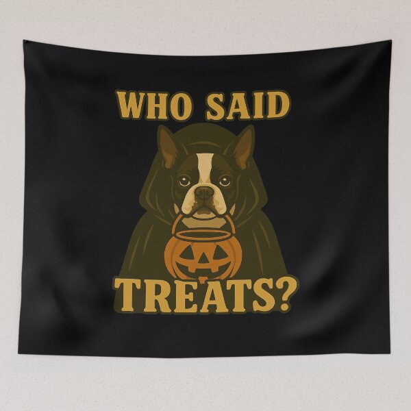 Item preview, Boston Terrier Halloween Who Said Treats Pumpkin Witch Costume Mom Dad Kids designed and sold by FurryHavenPH.
