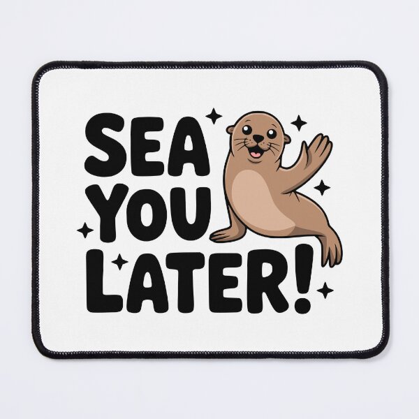 Item preview, Sea You Later! Cute Sea Lion Pun designed and sold by PMCreative.