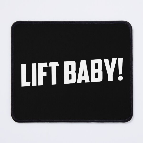 Item preview, Lift Baby! designed and sold by TheFineShirt.