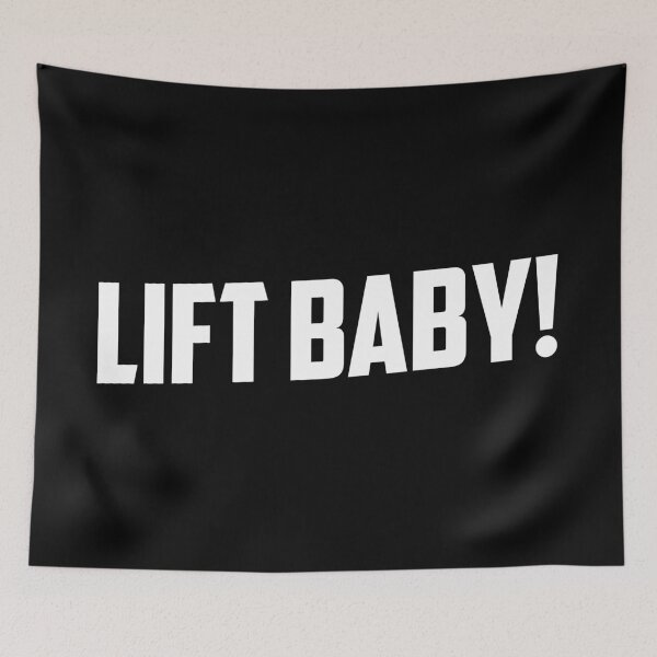 Item preview, Lift Baby! designed and sold by TheFineShirt.