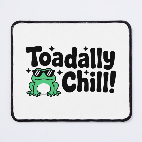 Item preview, Toadally Chill! Cute Toad Pun designed and sold by PMCreative.