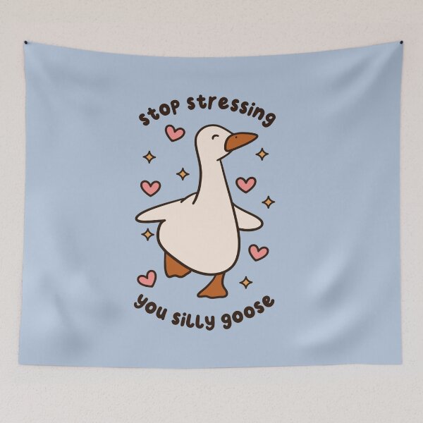 Item preview, stop stressing you silly goose designed and sold by kaybowzie.