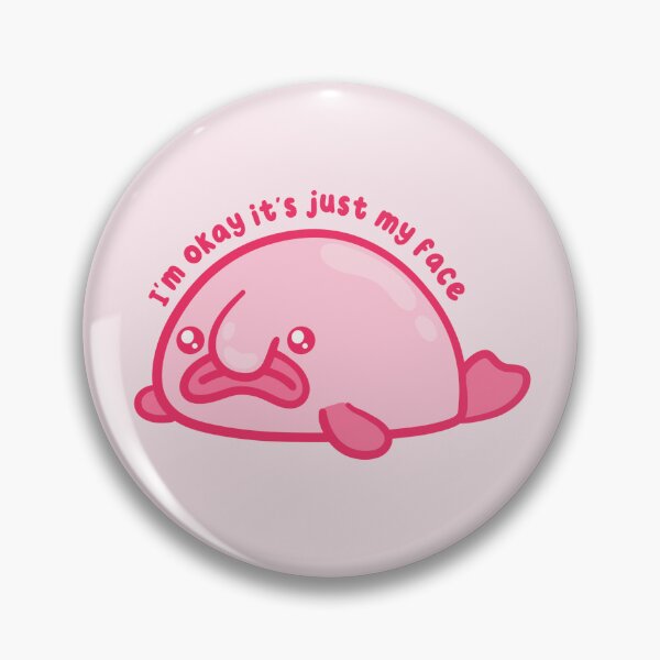Item preview, i'm okay it's just my face blob fish designed and sold by kaybowzie.