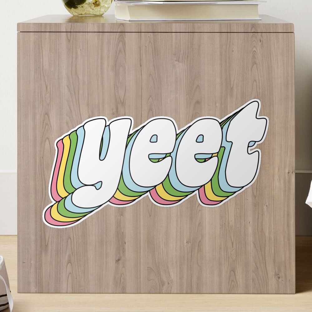 Yeet or Be Yeeted Dank Internet Meme Digital Art by Adas Fatima - Fine Art  America