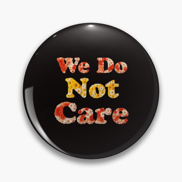 Item preview, We Do Not Care in Daisies designed and sold by Zab Butler Design.