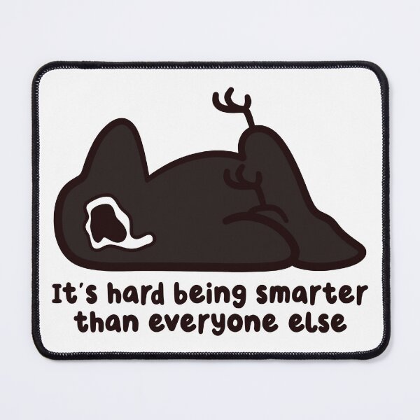 Item preview, it's hard being smarter than everyone sad crow designed and sold by kaybowzie.