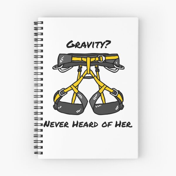 Item preview, Climbing Harness – "Gravity? Never Heard of Her." Funny Climber Quote designed and sold by EveAsEve.