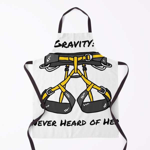 Item preview, Climbing Harness – "Gravity? Never Heard of Her." Funny Climber Quote designed and sold by EveAsEve.