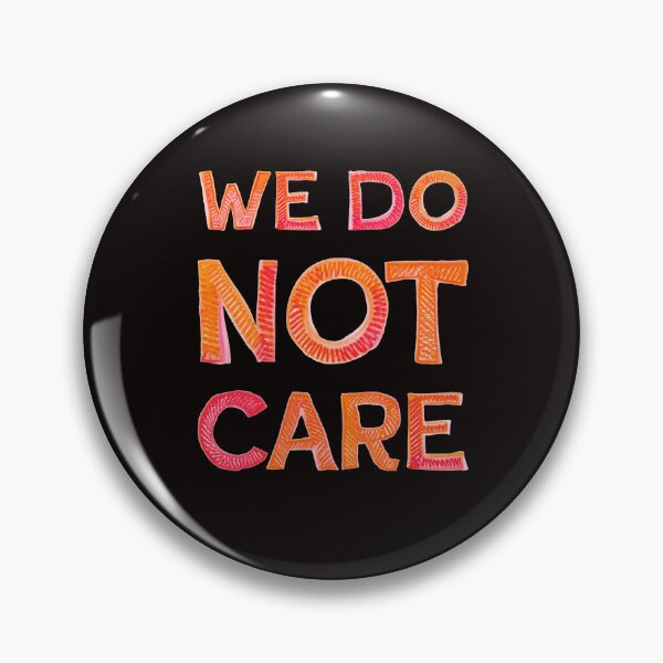 Item preview, We Do Not Care  designed and sold by Zab Butler Design.