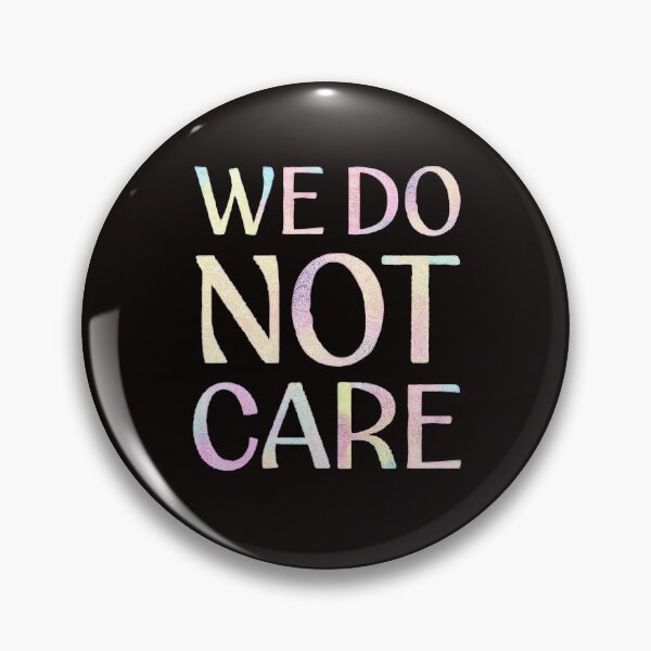 Item preview, Copy of We Do Not Care  designed and sold by Zab Butler Design.