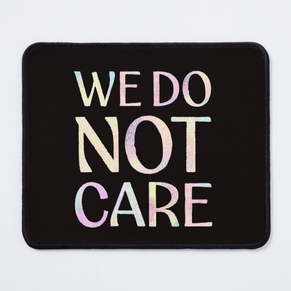 Item preview, Copy of We Do Not Care designed and sold by Zab Butler Design.