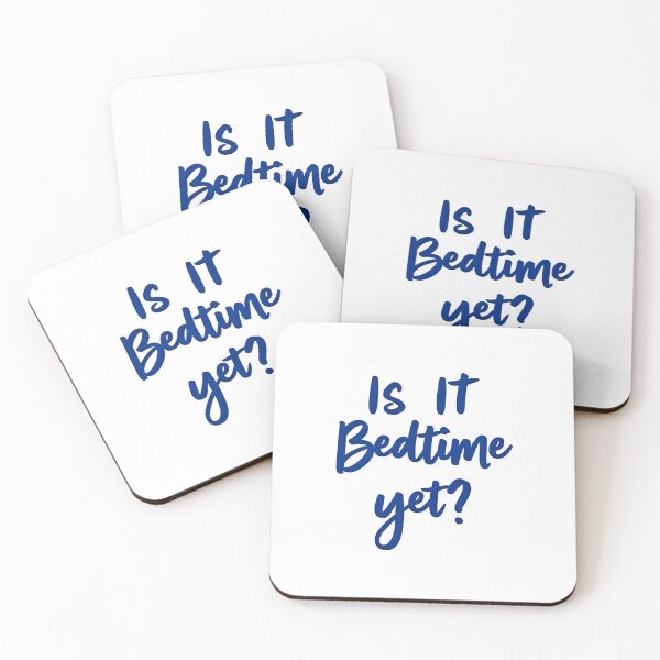 Item preview, Is It Bedtime Yet? designed and sold by kmackenzie96.