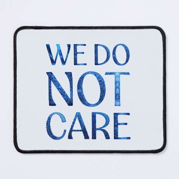 Item preview, We Do Not Care in Blue designed and sold by Zab Butler Design.