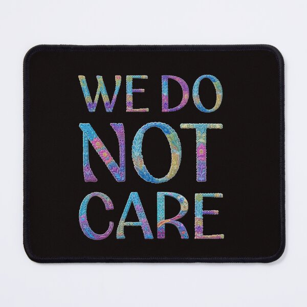 Item preview, We Do Not Care  designed and sold by Zab Butler Design.