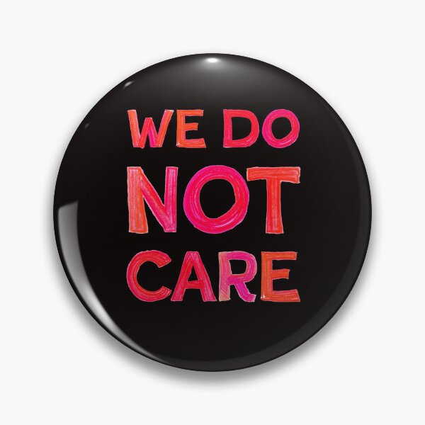 Item preview, We Do Not Care  designed and sold by Zab Butler Design.