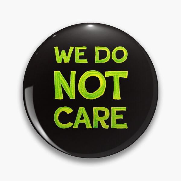 Item preview, We Do Not Care  designed and sold by Zab Butler Design.