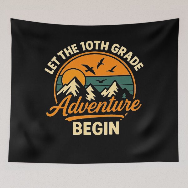 Item preview, Let the 10th Grade Adventure Begin Graphic designed and sold by JerdbordinShop.