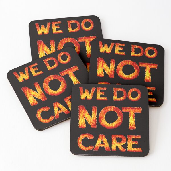 Item preview, We Do Not Care in Flames designed and sold by Zab Butler Design.