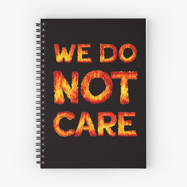 Item preview, We Do Not Care in Flames designed and sold by Zab Butler Design.