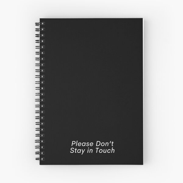 Item preview, Please Don’t Stay in Touch designed and sold by SWETA HALDER.
